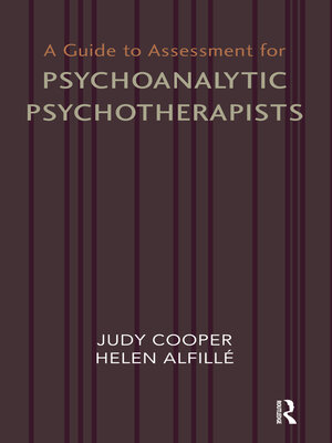 cover image of A Guide to Assessment for Psychoanalytic Psychotherapists